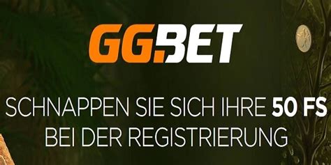 ggbet 50 freispiele|50 Freispiele ohne Einzahlung sofort erhältlich ️ Gratis Spins.